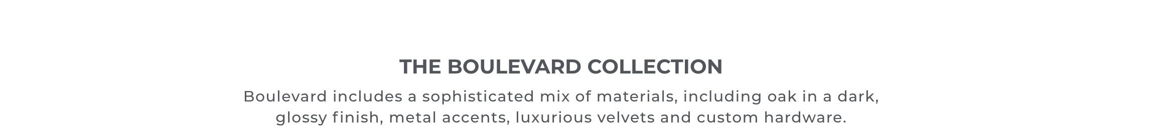 The Boulevard Collection