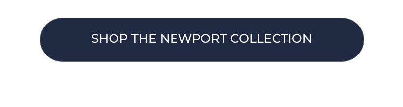 Shop Newport Collection